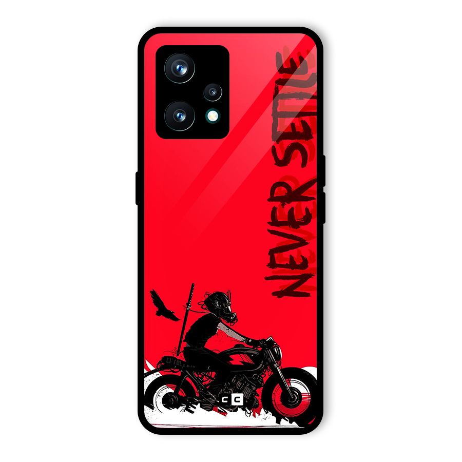 Never Settle Ride Glass Back Case for Realme 9 Pro Plus 5G
