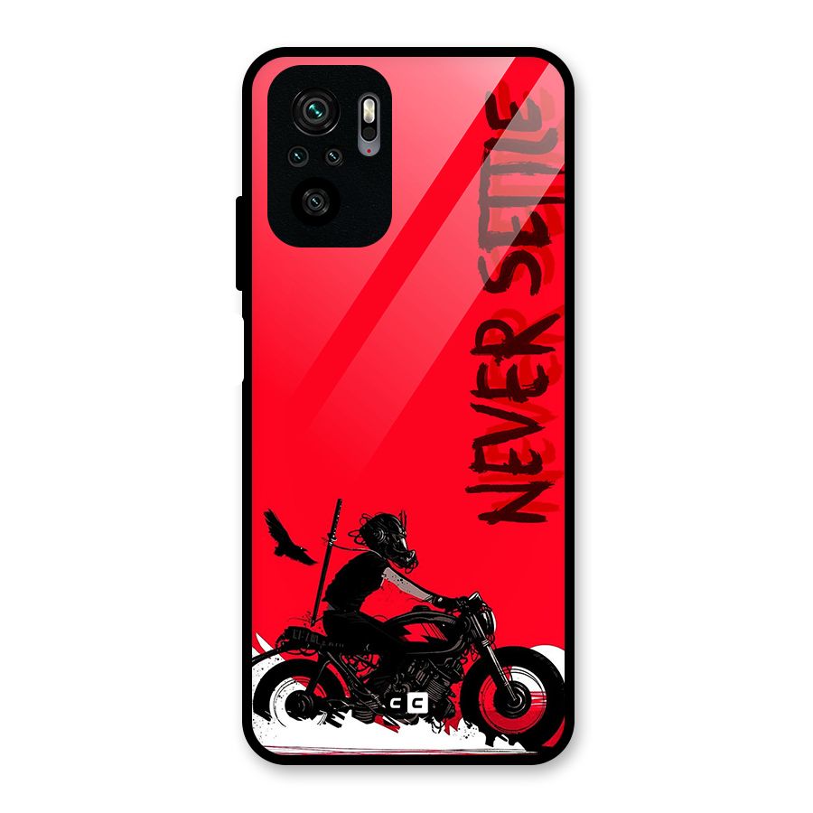 Never Settle Ride Glass Back Case for Redmi Note 10S