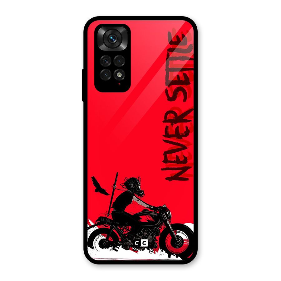 Never Settle Ride Glass Back Case for Redmi Note 11