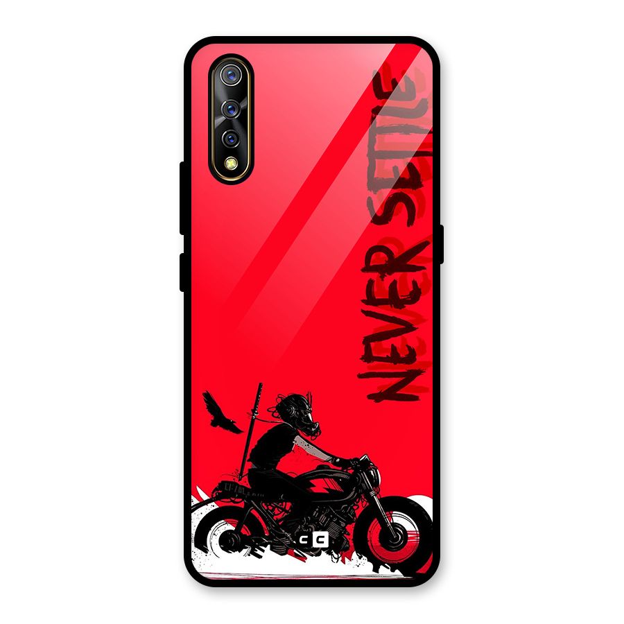 Never Settle Ride Glass Back Case for Vivo S1