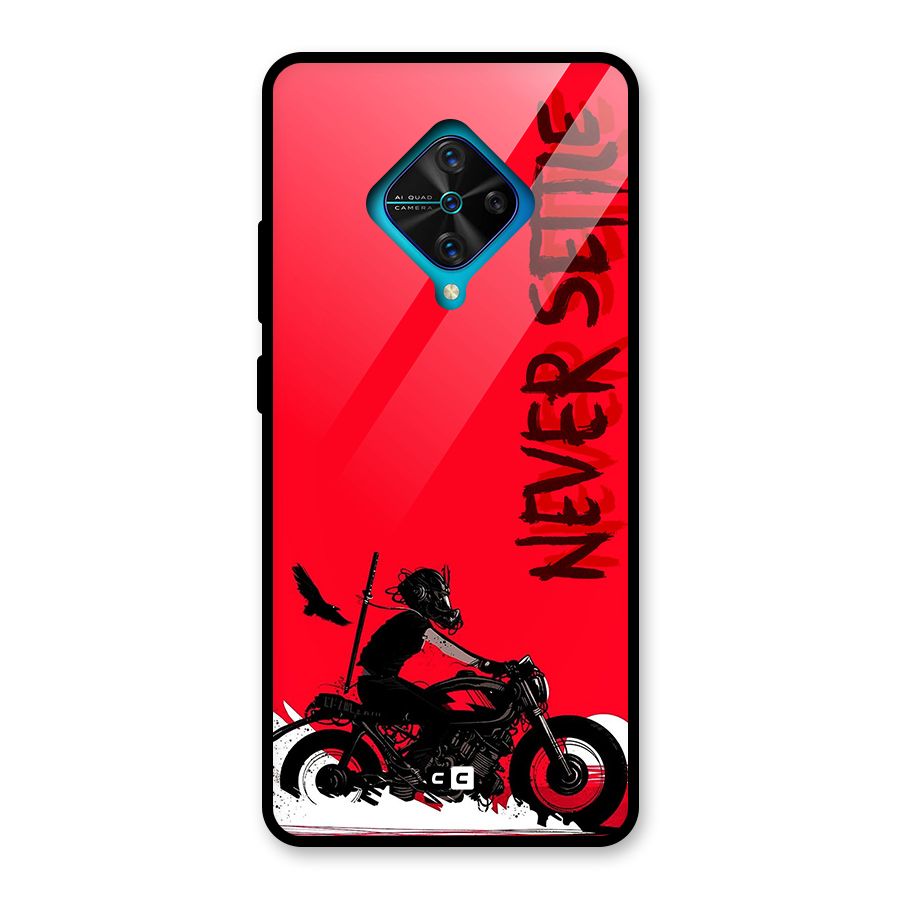 Never Settle Ride Glass Back Case for Vivo S1 Pro