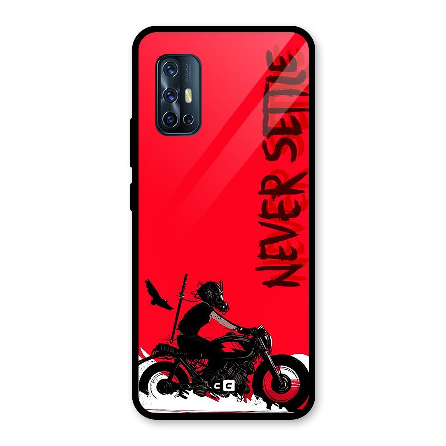 Never Settle Ride Glass Back Case for Vivo V17