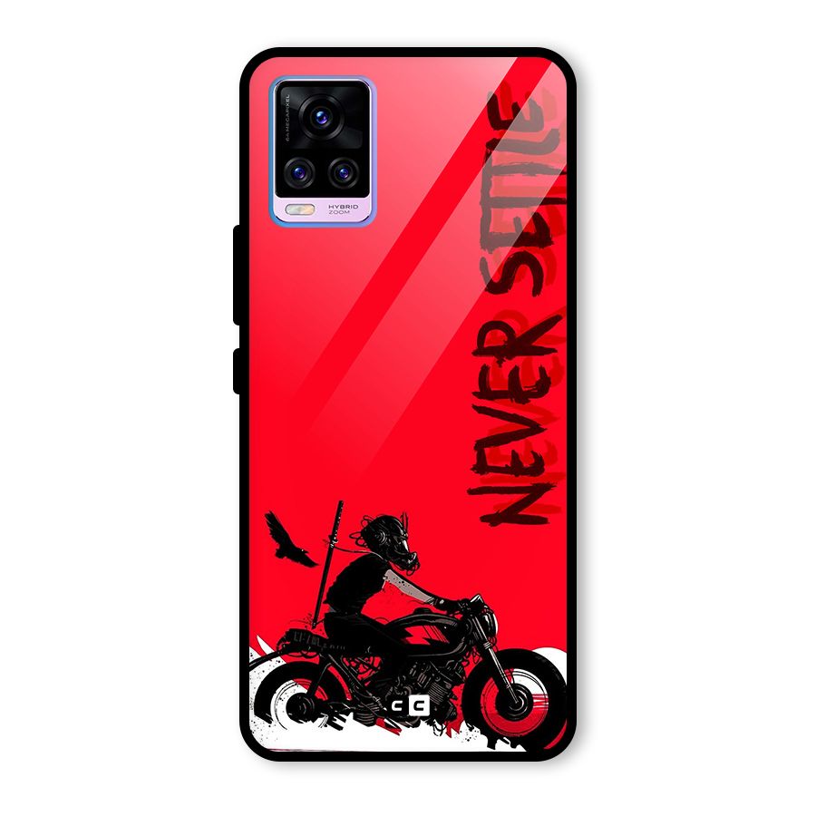 Never Settle Ride Glass Back Case for Vivo V20 Pro