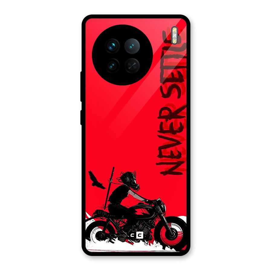 Never Settle Ride Glass Back Case for Vivo X90