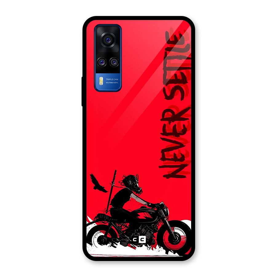 Never Settle Ride Glass Back Case for Vivo Y31