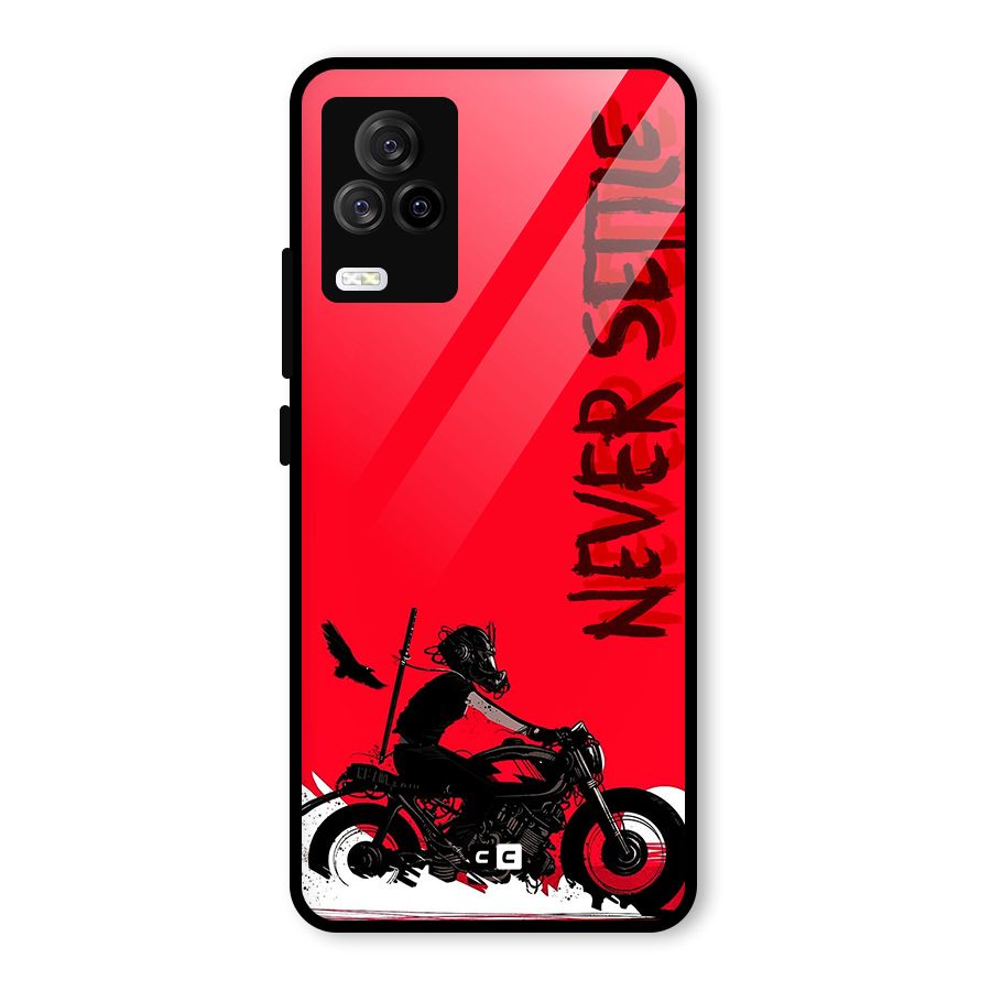 Never Settle Ride Glass Back Case for Vivo iQOO 7 Legend 5G
