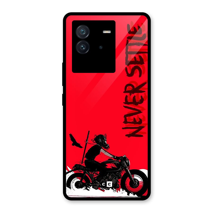 Never Settle Ride Glass Back Case for Vivo iQOO Neo 6 5G