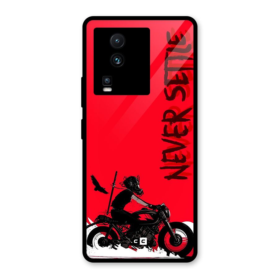 Never Settle Ride Glass Back Case for Vivo iQOO Neo 7