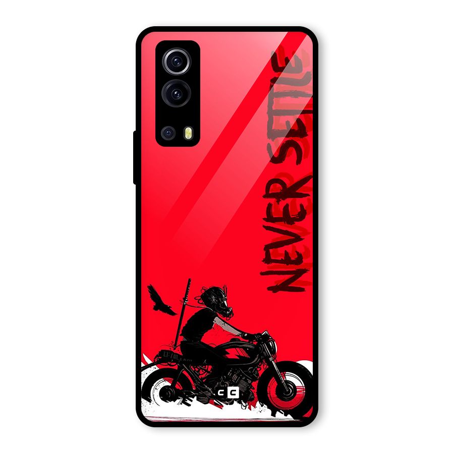 Never Settle Ride Glass Back Case for Vivo iQOO Z3