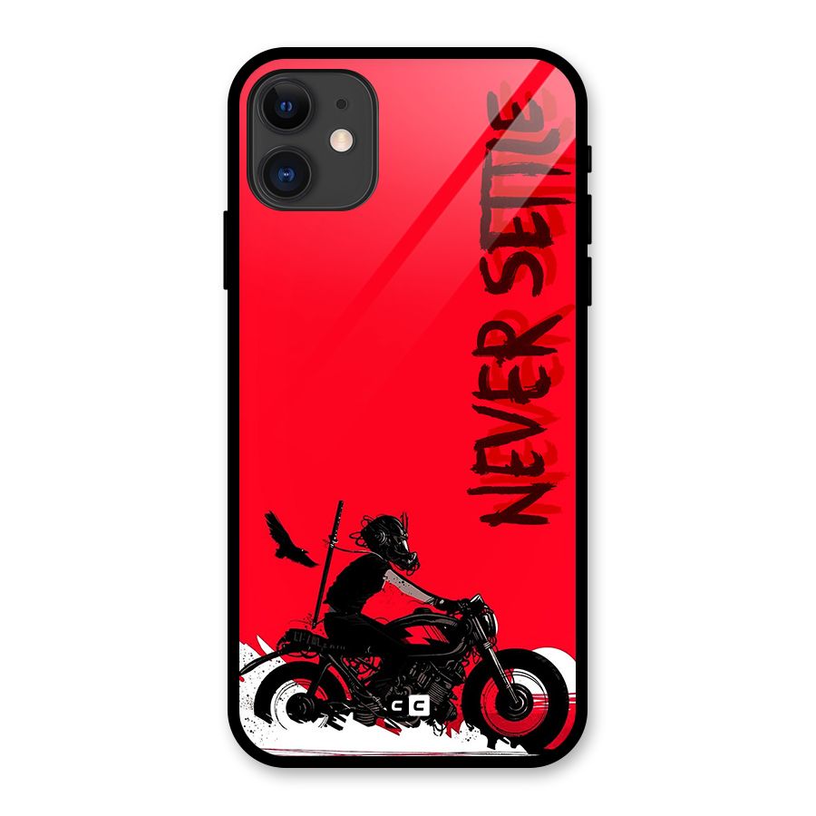 Never Settle Ride Glass Back Case for iPhone 11