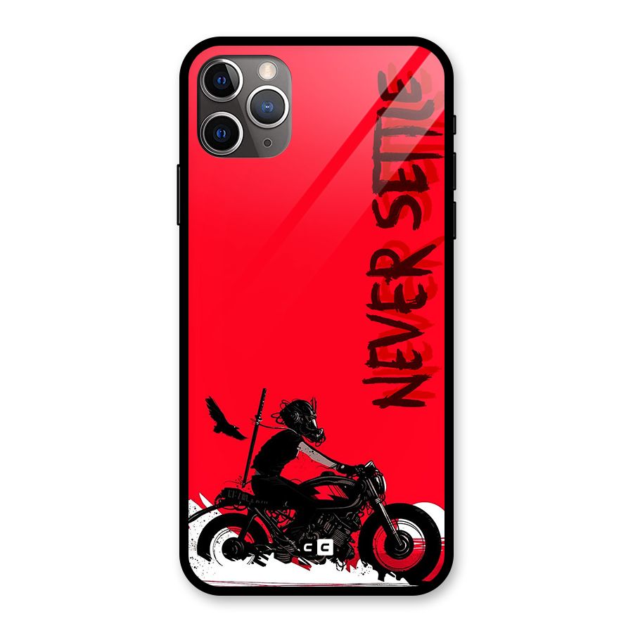 Never Settle Ride Glass Back Case for iPhone 11 Pro Max