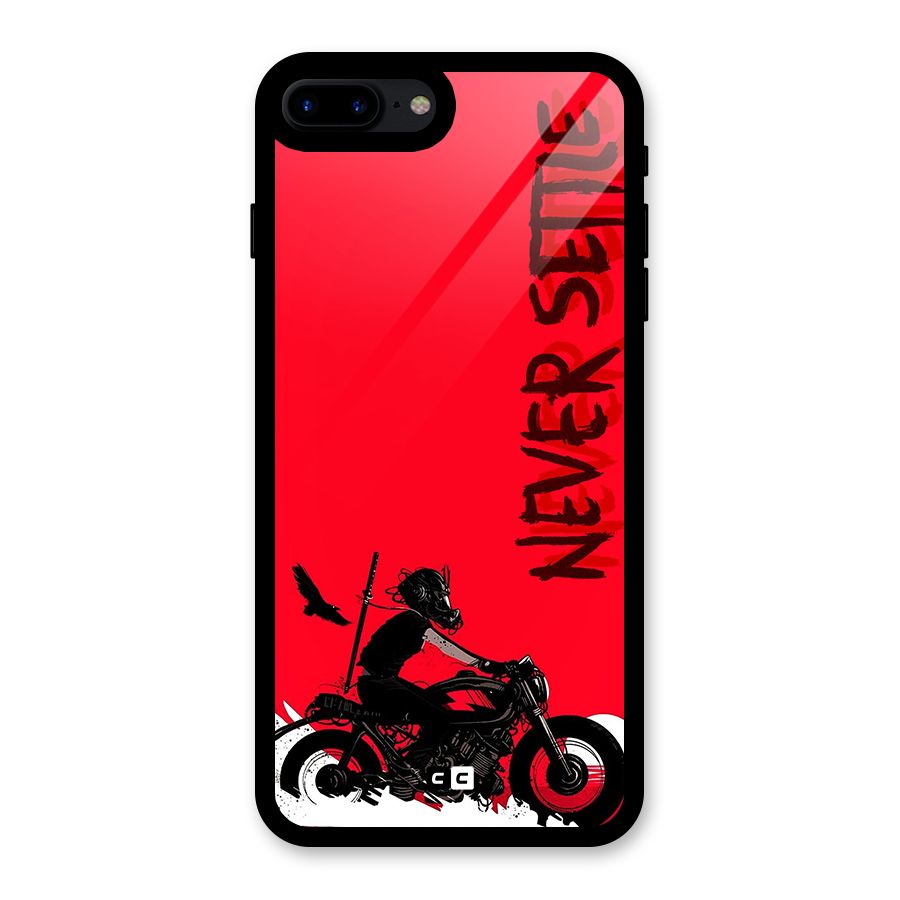 Never Settle Ride Glass Back Case for iPhone 7 Plus