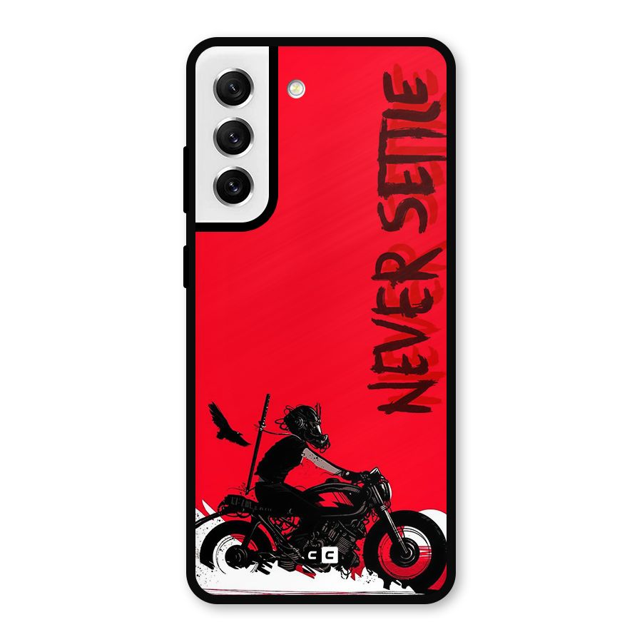 Never Settle Ride Metal Back Case for Galaxy S21 FE 5G