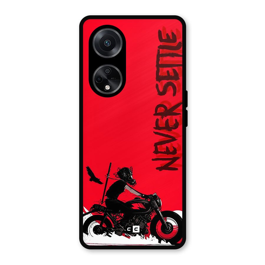 Never Settle Ride Metal Back Case for Oppo F23