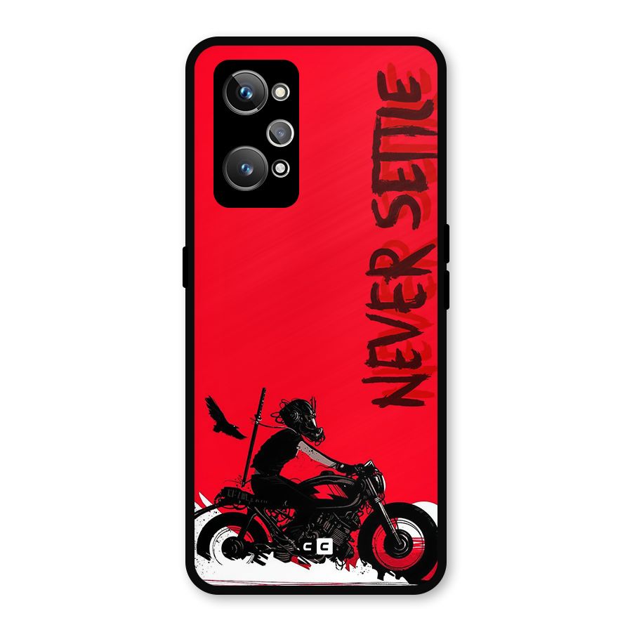 Never Settle Ride Metal Back Case for Realme GT Neo 3T