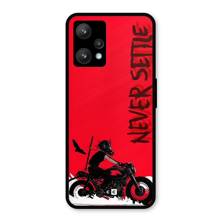Never Settle Ride Metal Back Case for Realme Narzo 50 Pro
