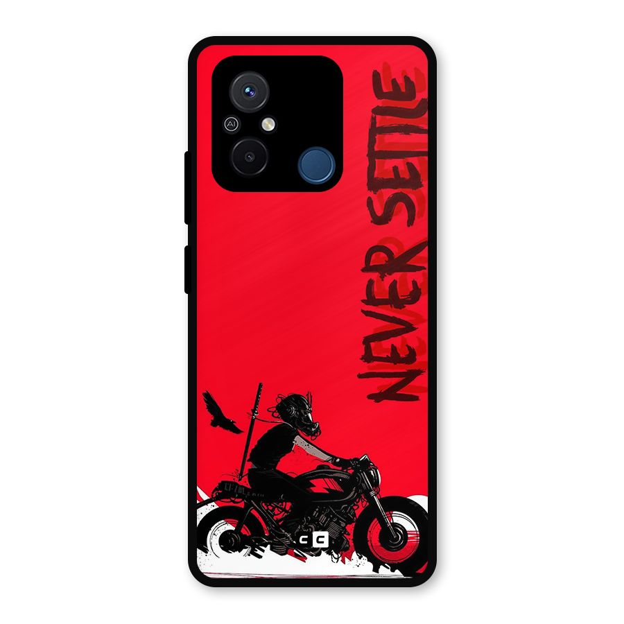 Never Settle Ride Metal Back Case for Redmi 12C