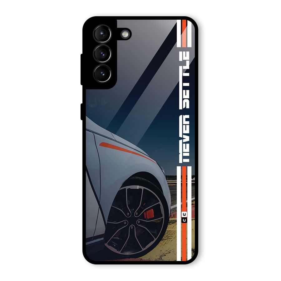 Never Settle SuperCar Glass Back Case for Galaxy S21 Plus
