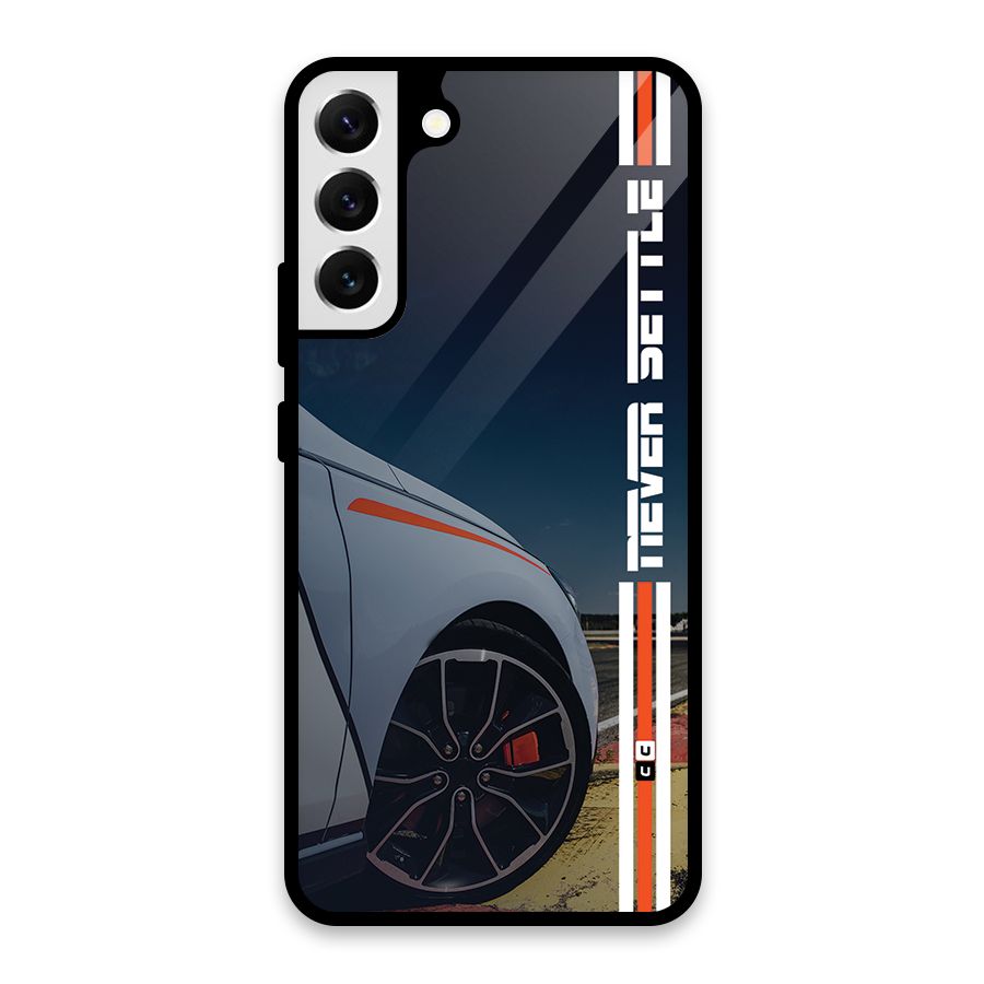 Never Settle SuperCar Glass Back Case for Galaxy S22 Plus 5G