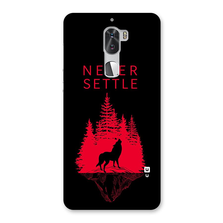 Never Settle Wolf Back Case for Coolpad Cool 1