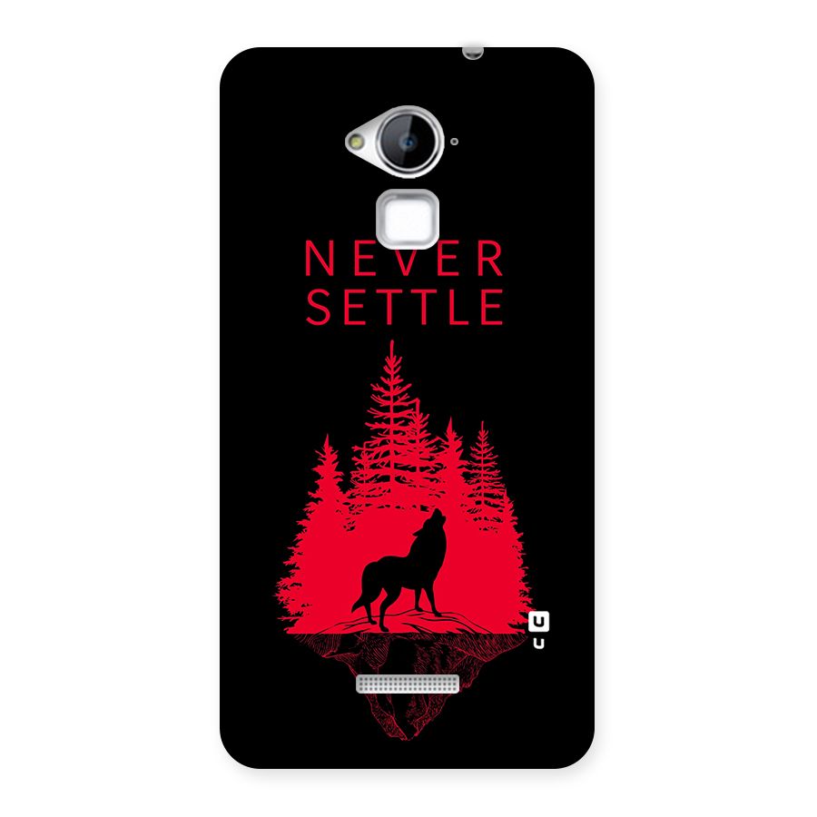 Never Settle Wolf Back Case for Coolpad Note 3