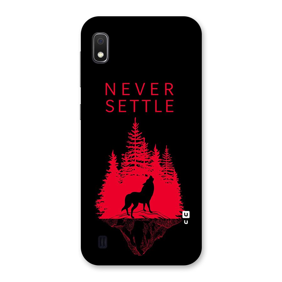 Never Settle Wolf Back Case for Galaxy A10