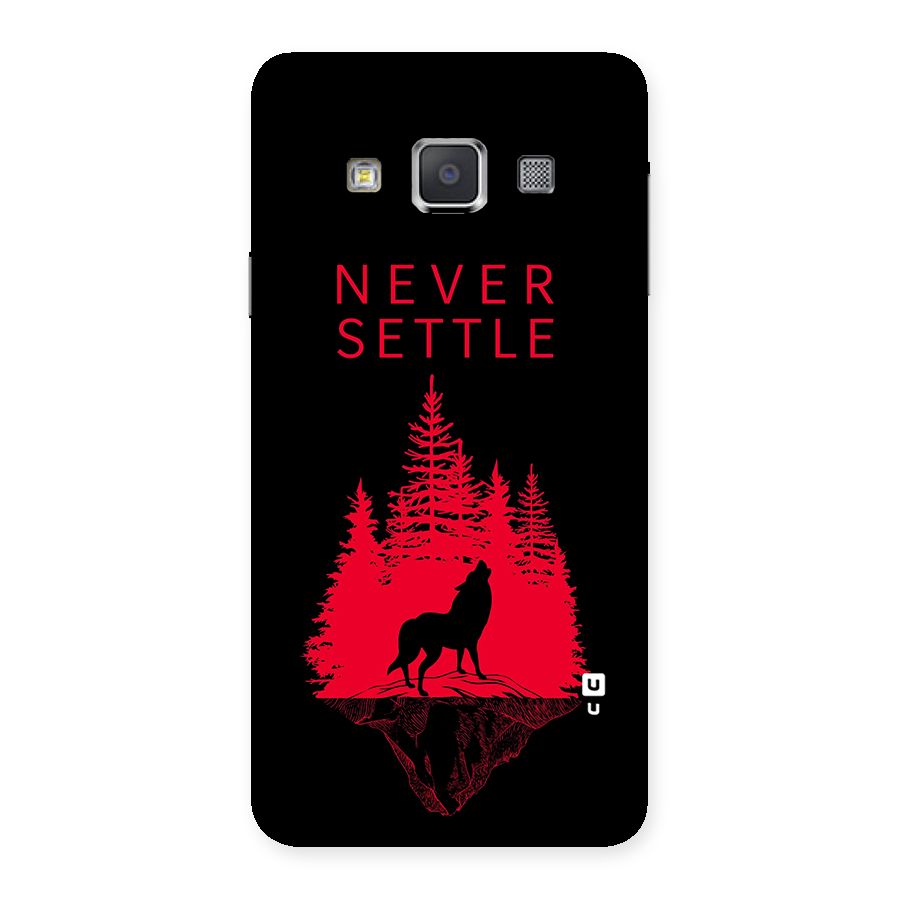 Never Settle Wolf Back Case for Galaxy A3