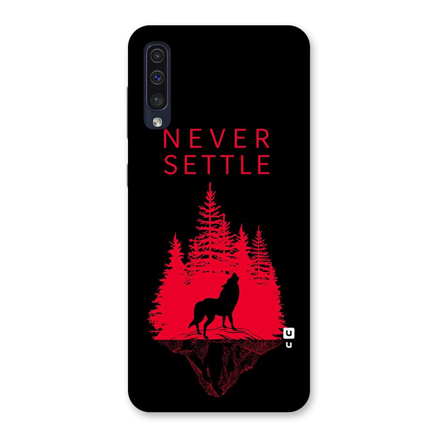Never Settle Wolf Back Case for Galaxy A50
