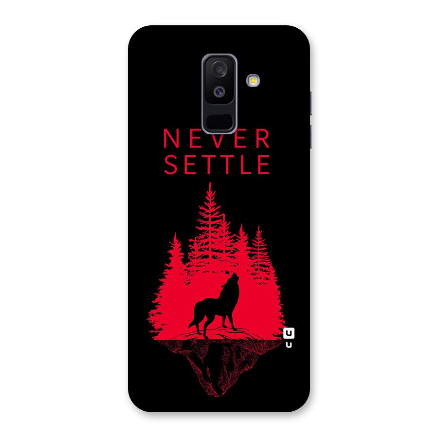 Never Settle Wolf Back Case for Galaxy A6 Plus