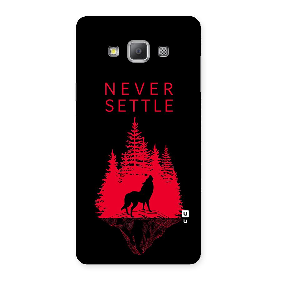 Never Settle Wolf Back Case for Galaxy A7