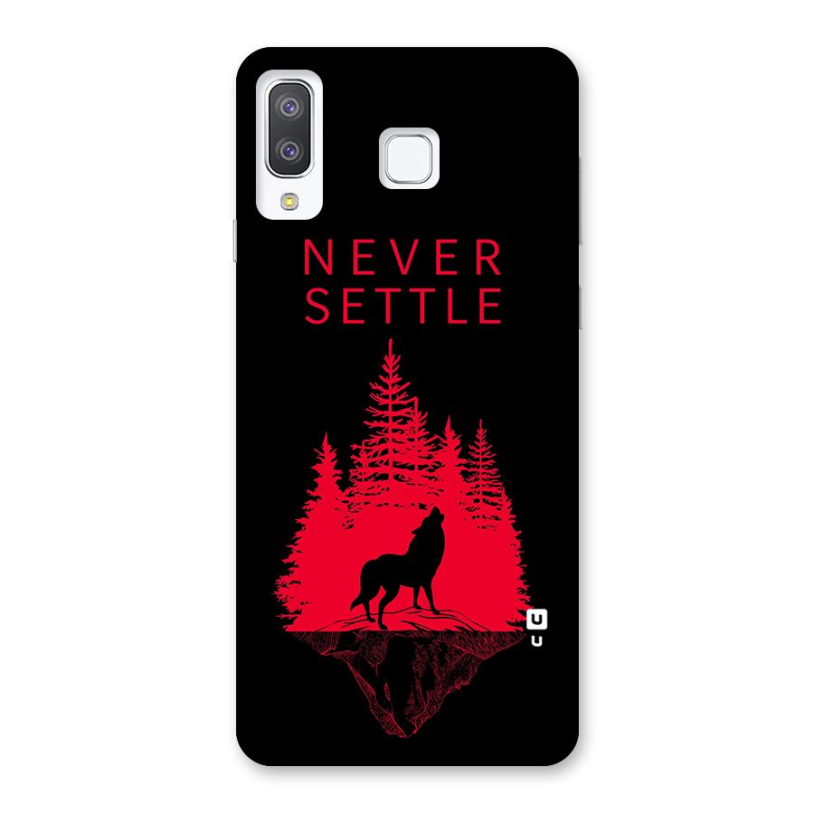 Never Settle Wolf Back Case for Galaxy A8 Star
