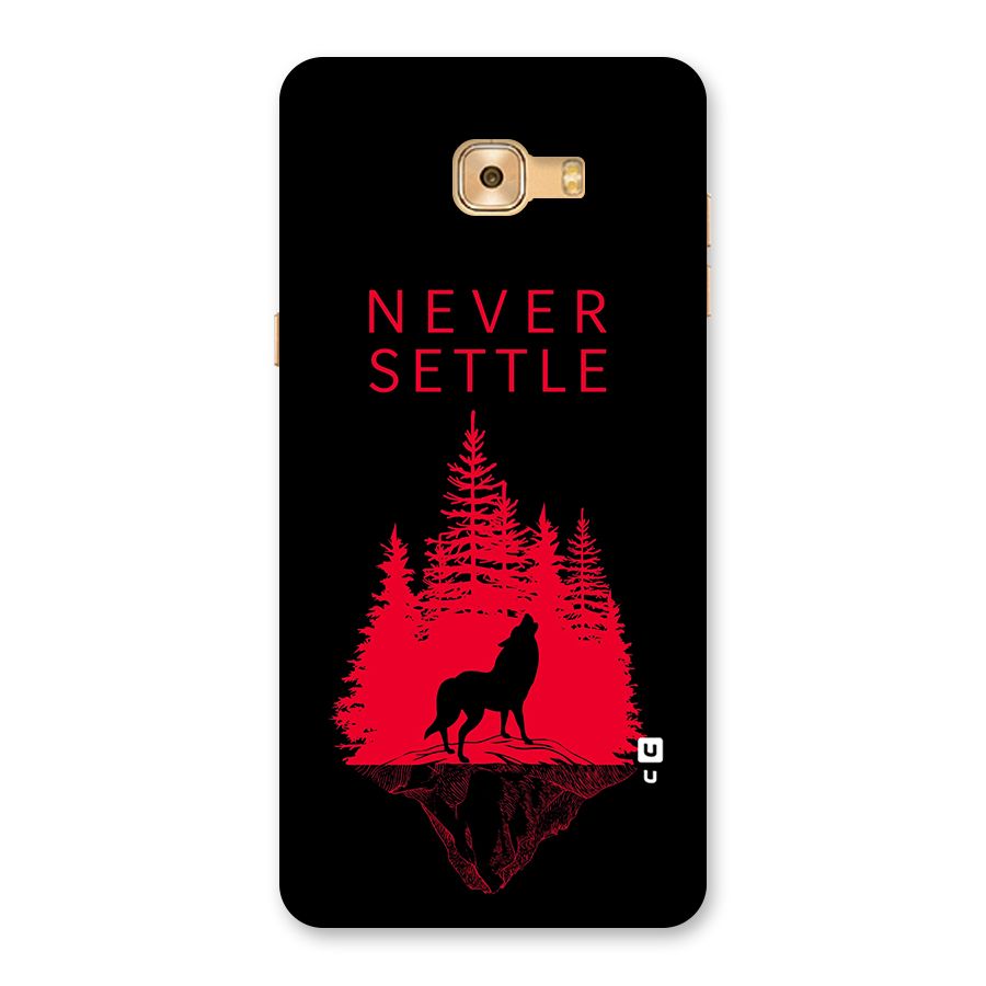 Never Settle Wolf Back Case for Galaxy C9 Pro