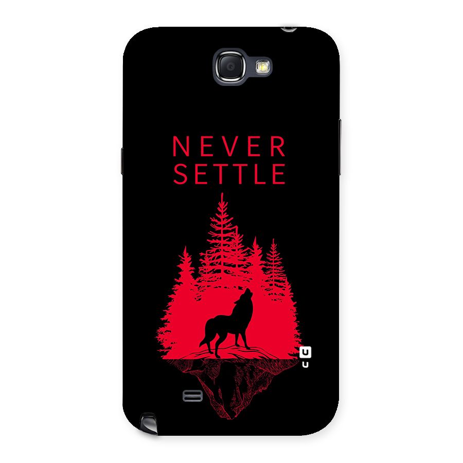 Never Settle Wolf Back Case for Galaxy Note 2