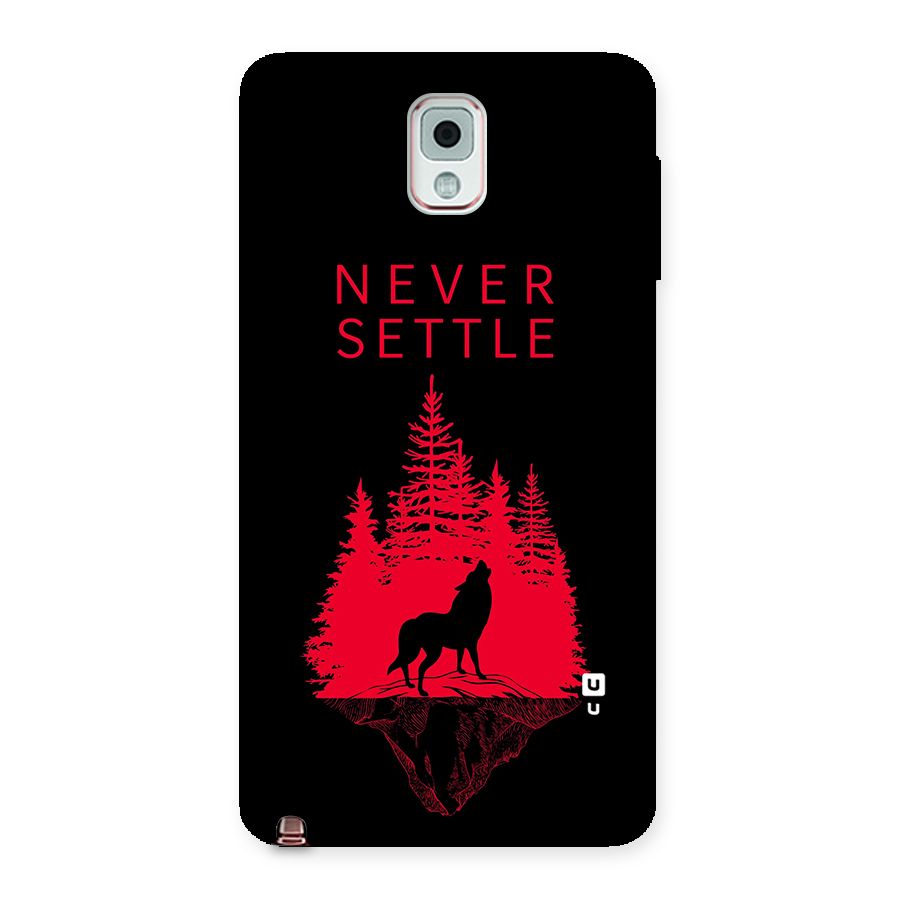 Never Settle Wolf Back Case for Galaxy Note 3