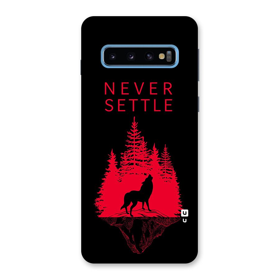 Never Settle Wolf Back Case for Galaxy S10