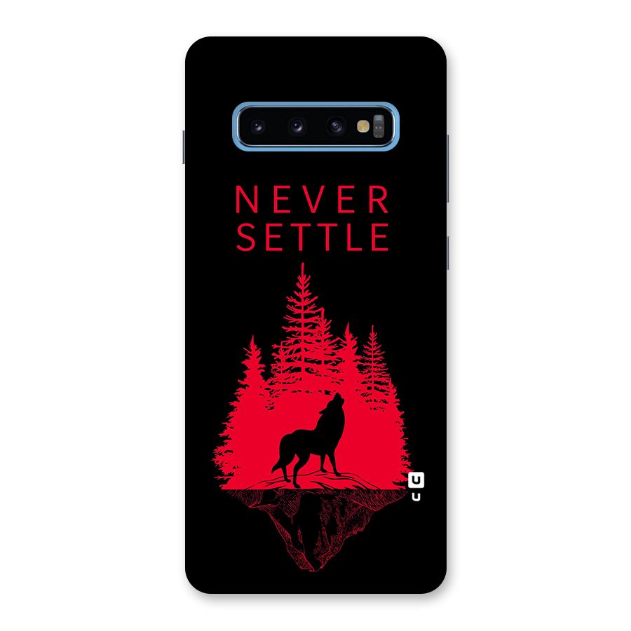 Never Settle Wolf Back Case for Galaxy S10 Plus