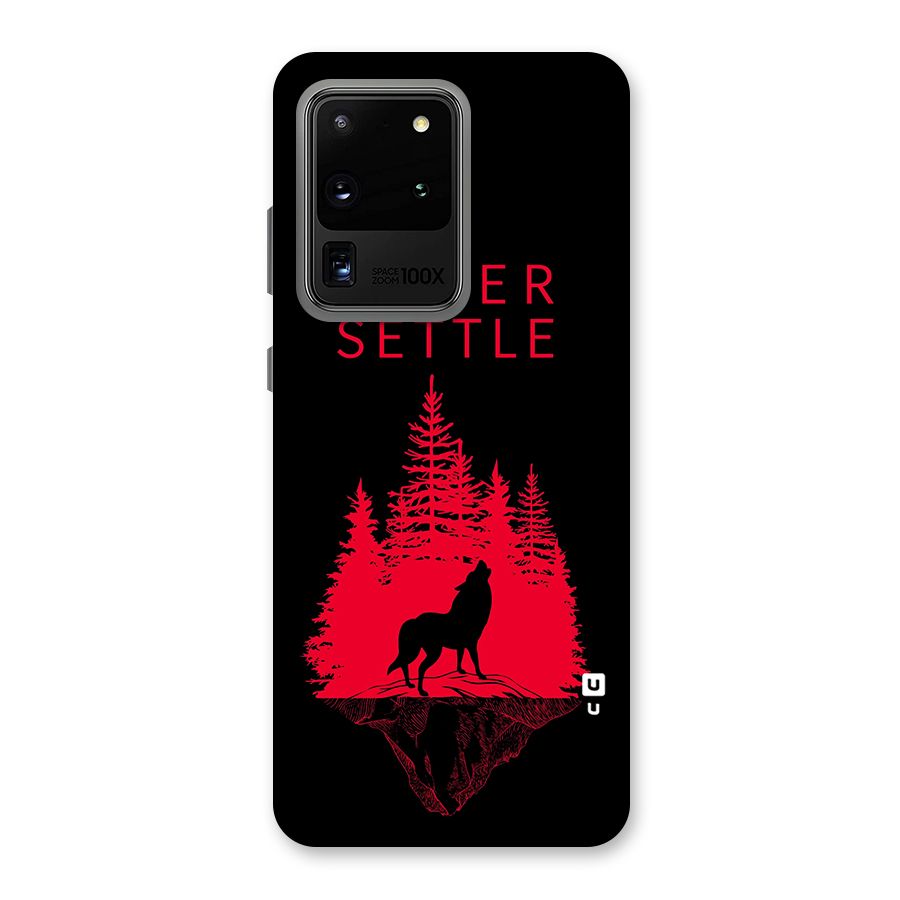 Never Settle Wolf Back Case for Galaxy S20 Ultra