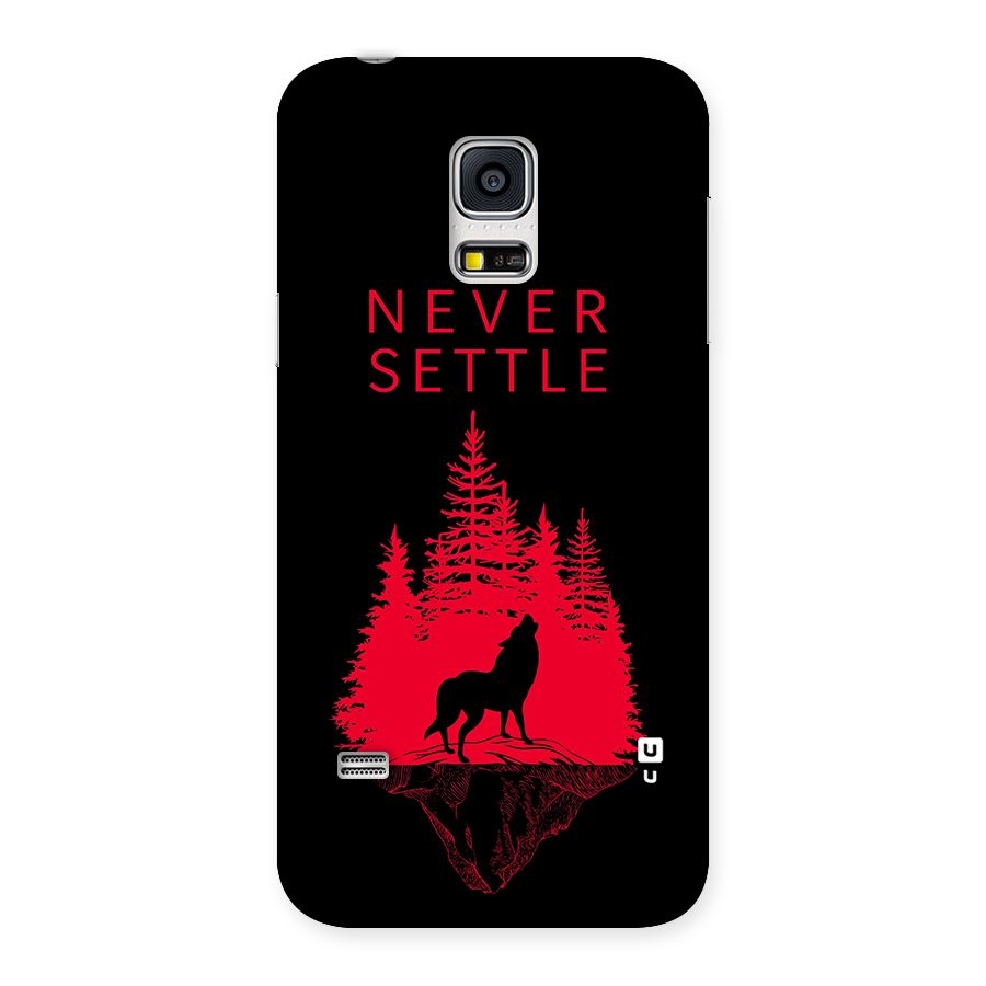 Never Settle Wolf Back Case for Galaxy S5 Mini
