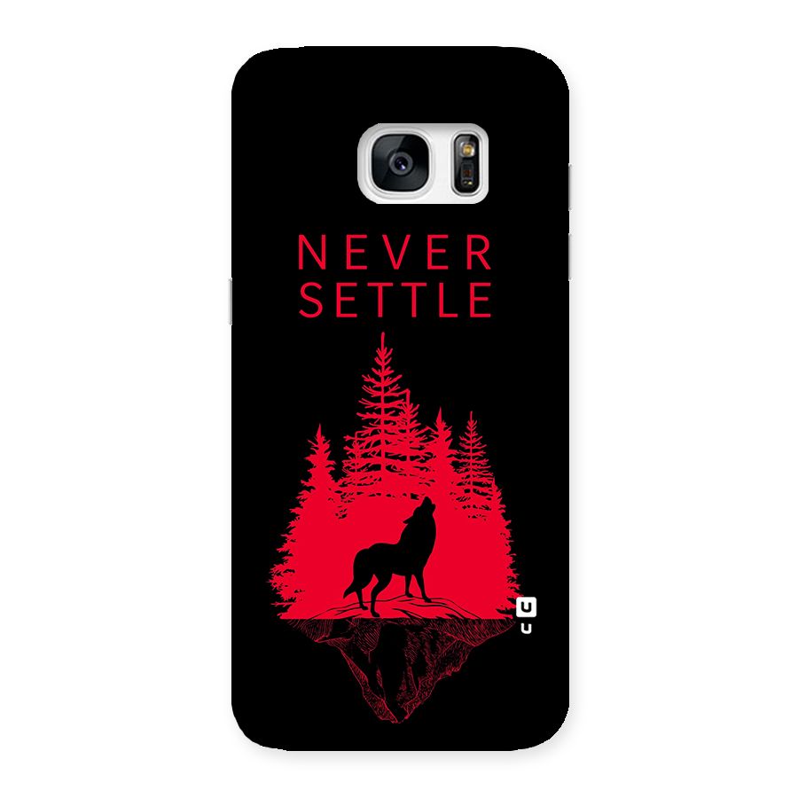 Never Settle Wolf Back Case for Galaxy S7 Edge