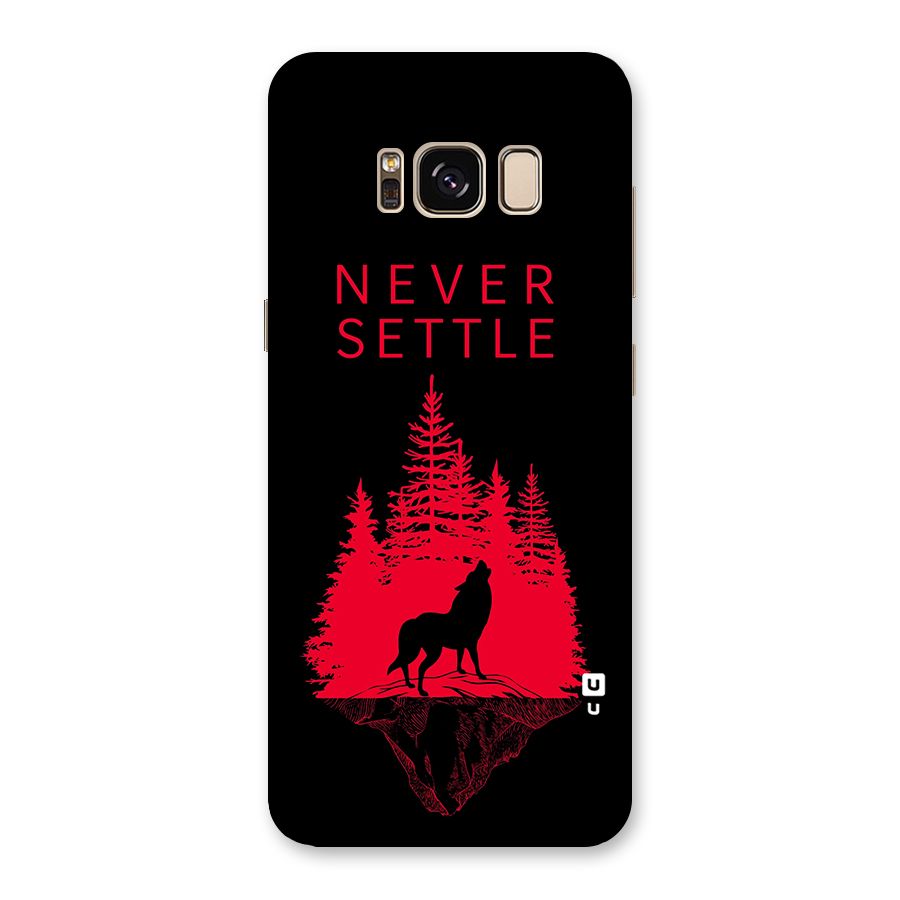 Never Settle Wolf Back Case for Galaxy S8