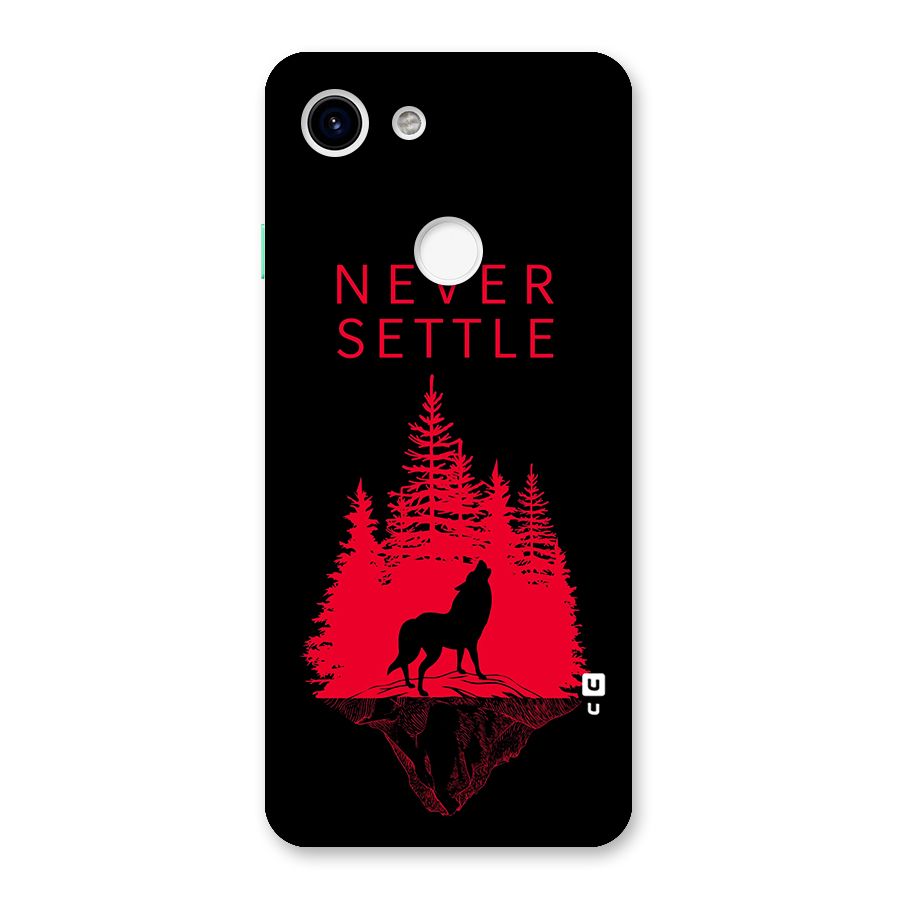 Never Settle Wolf Back Case for Google Pixel 3