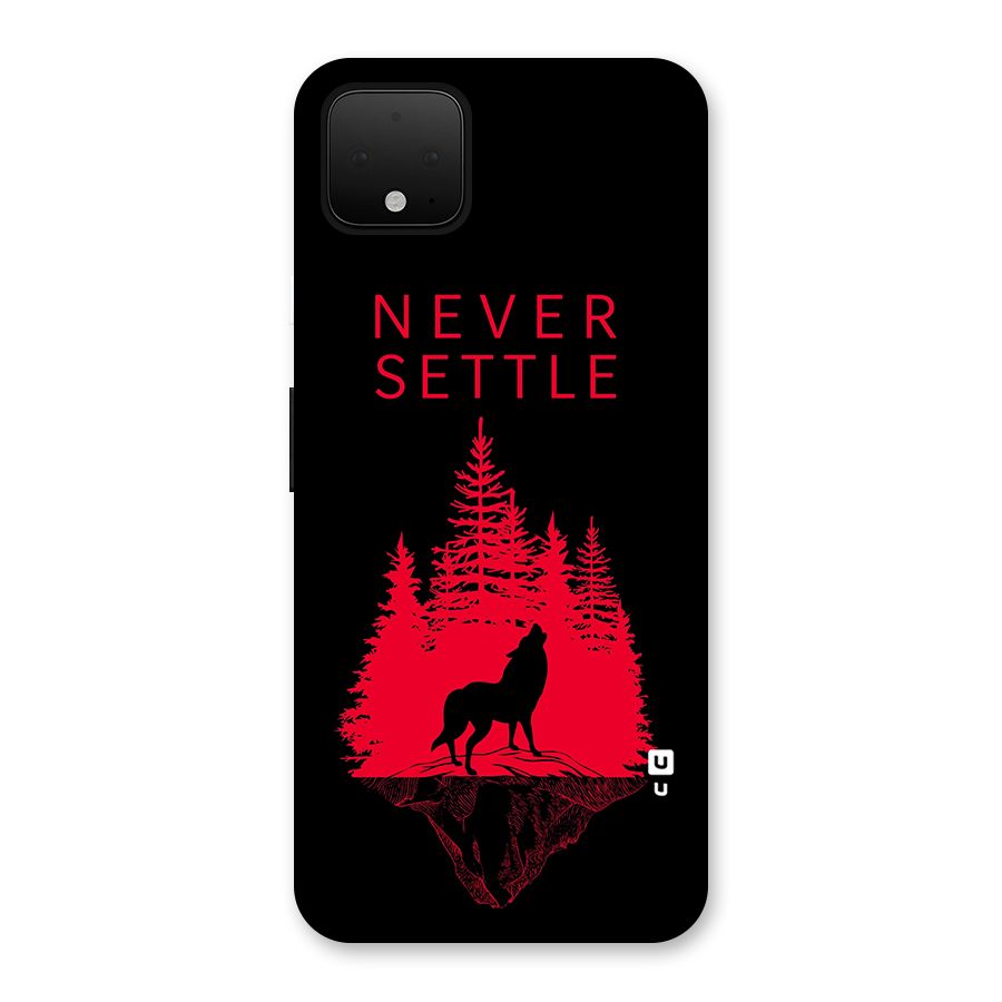 Never Settle Wolf Back Case for Google Pixel 4 XL