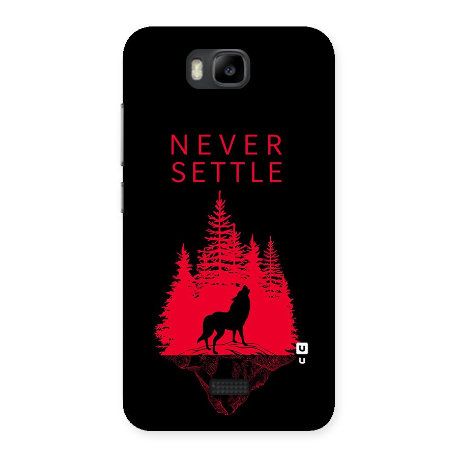 Never Settle Wolf Back Case for Honor Bee
