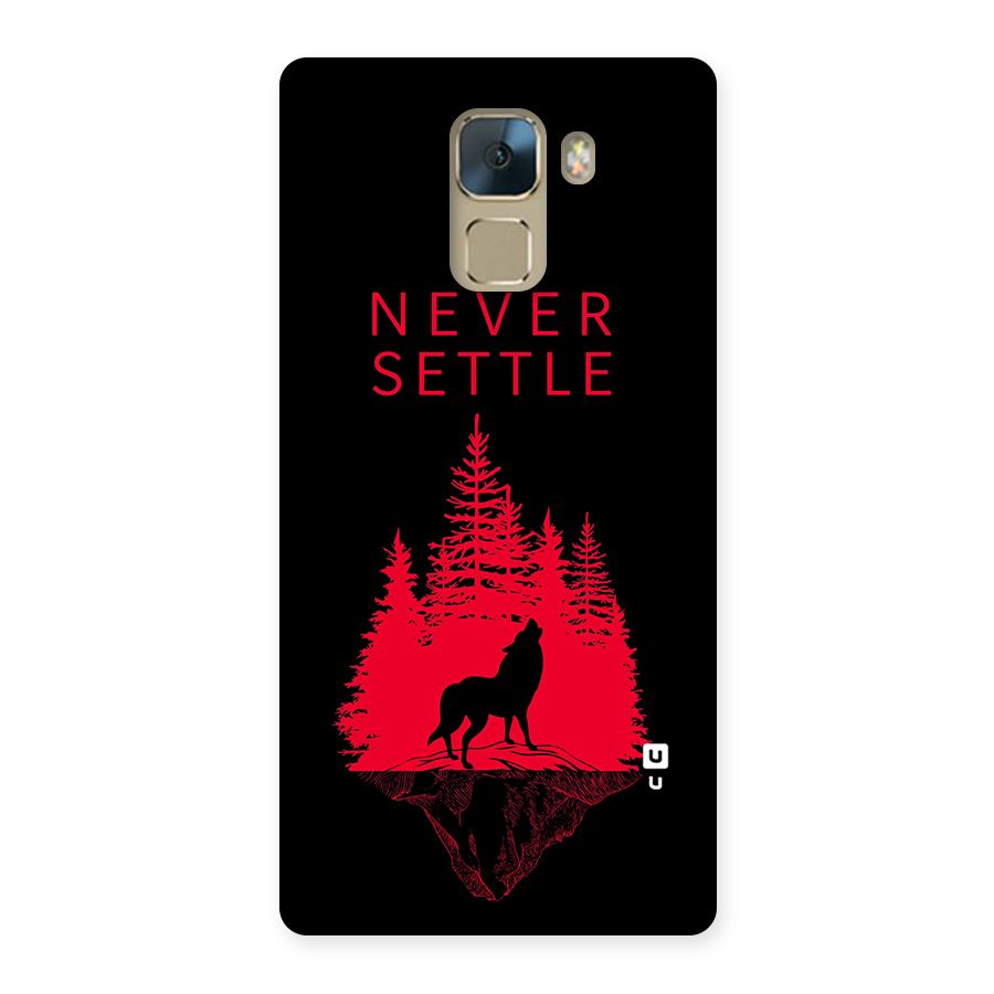 Never Settle Wolf Back Case for Huawei Honor 7