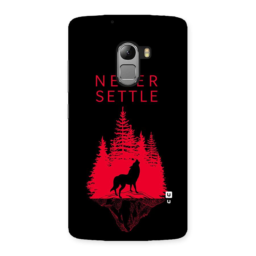 Never Settle Wolf Back Case for Lenovo K4 Note