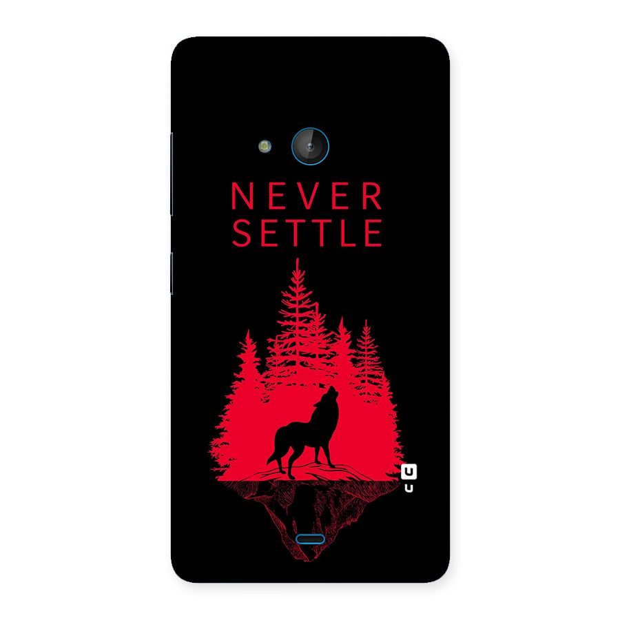 Never Settle Wolf Back Case for Lumia 540