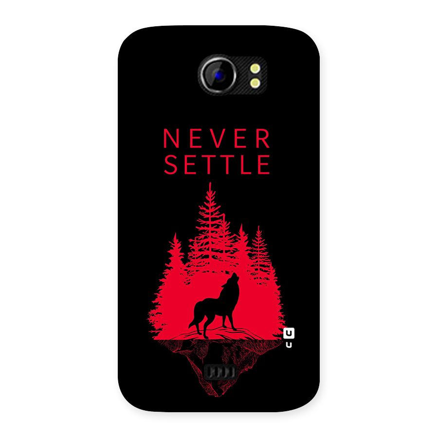 Never Settle Wolf Back Case for Micromax Canvas 2 A110