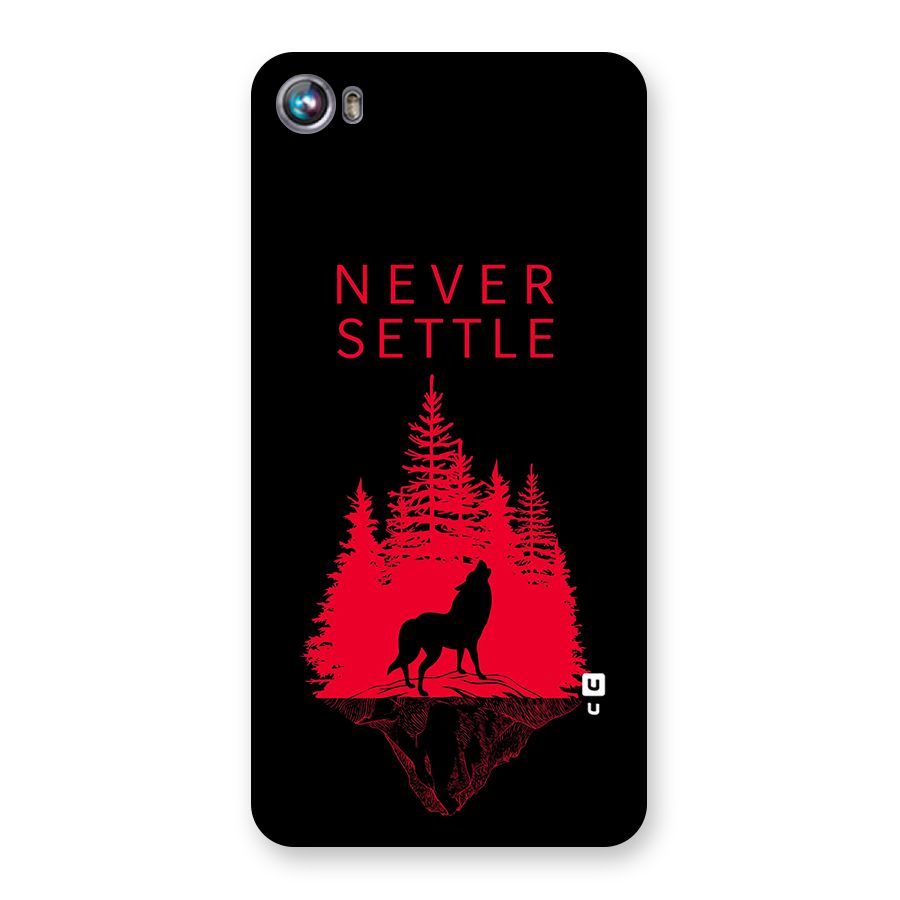 Never Settle Wolf Back Case for Micromax Canvas Fire 4 A107