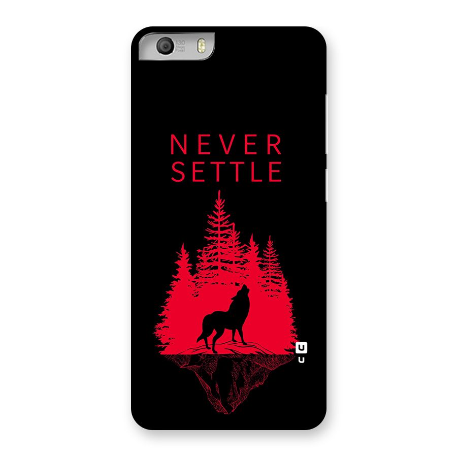 Never Settle Wolf Back Case for Micromax Canvas Knight 2