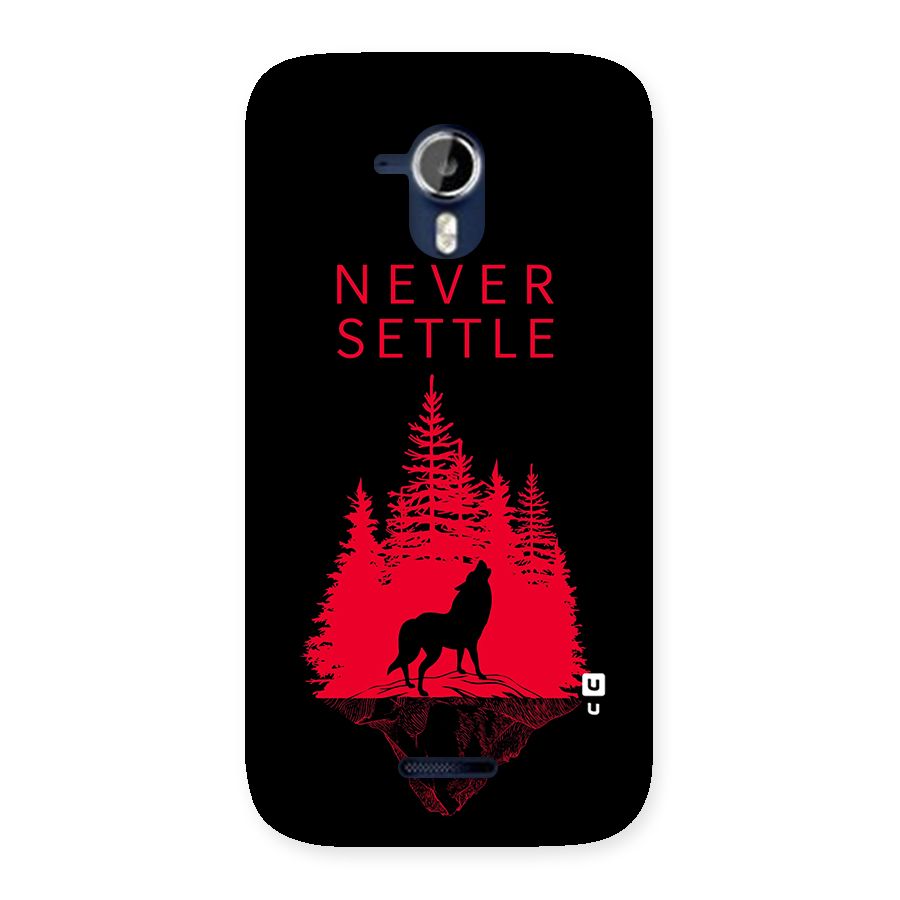 Never Settle Wolf Back Case for Micromax Canvas Magnus A117